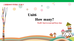 Unit6HowmanyPartBStarttoreadandstorytime課件（33張PPT).pptx