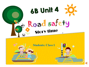 蘇教譯林版六下英語Unit4Roadsafety第1課時(shí)公開課課件（江蘇劉老師市級優(yōu)課）.ppt