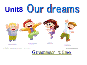 蘇教譯林版六下英語Unit8Ourdreams第2課時公開課課件（江蘇孔老師部級優課）.pptx