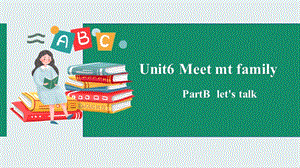 人教PEP版4上：Unit6MeetmyfamilyBLetstalk課件.pptx