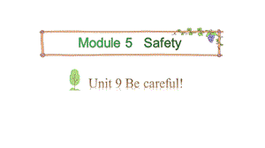教科版五年級下冊英語課件-Module5SafetyUnit9Becareful!Period2(共18張PPT).pptx