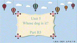 人教PEP版五年級下冊英語Unit5 B3 Read and write 教學課件.pptx