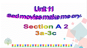 人教版九年級下冊英語Unit11 Sad movies make me crySection A(3a-3c) 課件.ppt