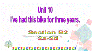 人教版八年級下冊英語Unit10SectionB(2a-2d)課件.ppt
