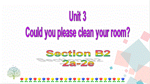 人教版八年級下冊英語Unit3SectionB(2a-2e)課件.ppt