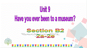 人教版八年級下冊英語Unit9SectionB(2a-2e)課件.ppt