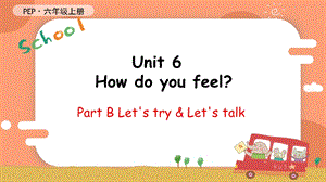 人教PEP版六年級上冊英語Unit 6 B Let's try & Let's talk教學課件.pptx