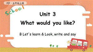 人教PEP版五年級上冊英語Unit 3 B Let's learn & Look, write and say教學課件.pptx
