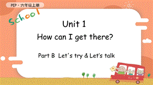 人教PEP版六年級上冊英語Unit 1 B Let's try & Let's talk教學課件.pptx