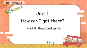 人教PEP版六年級上冊英語Unit 1 B Read and write教學課件.pptx