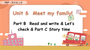 人教PEP版四上英語Unit6第6課時BReadandwriteLetscheckCStorytime教學課件.pptx