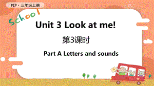 人教PEP版三年級上冊英語Unit 3 第3課時 A Letters and sounds教學課件.pptx