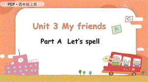 人教PEP版四上英語Unit3第3課時ALetsspell教學課件.pptx