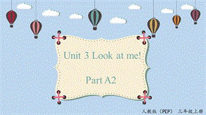 人教PEP版三年級上冊英語Unit3LookatmeA2letslearn課件.pptx