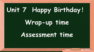 24新譯林版三年級上英語Unit 7第3課時 Wrap-up time& Assessment time課件.pptx