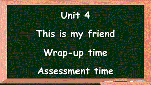 24新譯林版三年級上英語Unit4第3課時Wrap-uptimeAssessmenttime課件.pptx