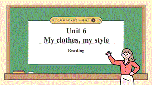 24新譯林版七上英語Unit 6 My clothes, my style（第2課時(shí)）Reading（課件）.pptx