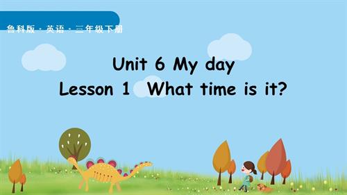 魯科版（2025）三年級(jí)下冊(cè)英語Unit6lesson1.pptx